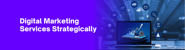 A laptop displaying digital marketing graphics sits on a desk, with various marketing icons floating above it. The text “Digital Marketing Services Strategically” appears on a purple background to the left.
